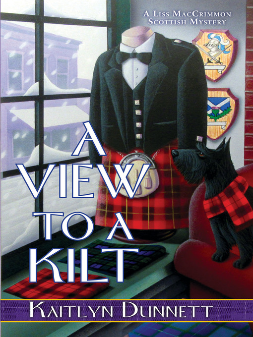 Title details for A View to a Kilt by Kaitlyn Dunnett - Available